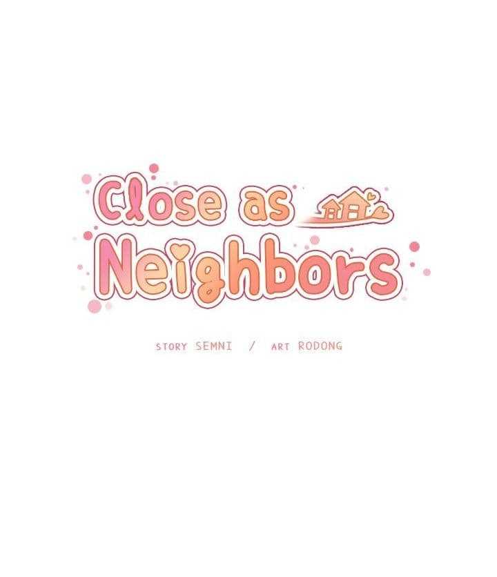 เธญเนเธฒเธ Close as Neighbors